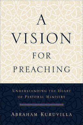 Picture of A Vision for Preaching