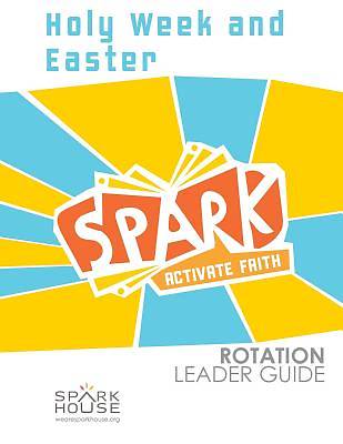Picture of Spark Rotation Holy Week and Easter Leader Guide