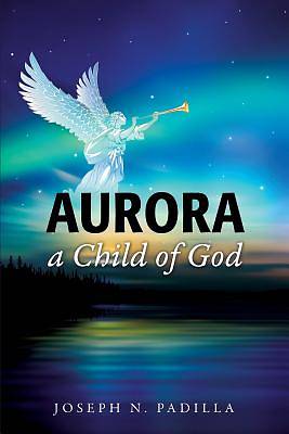 Picture of Aurora a Child of God