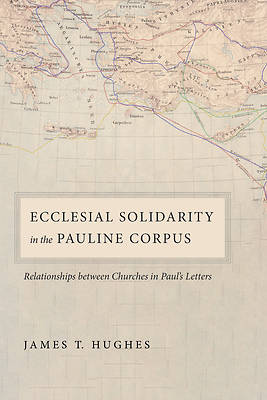 Picture of Ecclesial Solidarity in the Pauline Corpus