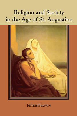 Picture of Religion and Society in the Age of St. Augustine
