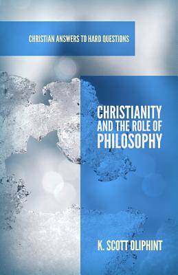 Picture of Christianity and the Role of Philosophy
