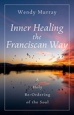 Picture of Inner Healing the Franciscan Way