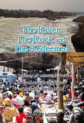 Picture of The River, the Rock and the Redeemed