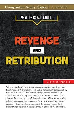 Picture of What Jesus Said About... Revenge and Retribution Study Guide