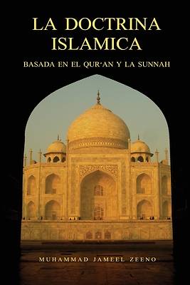 Picture of LA DOCTRINA ISLAMICA (Basada en el Qur'an y la Sunnah)