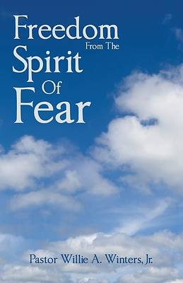 Picture of Freedom From The Spirit Of Fear