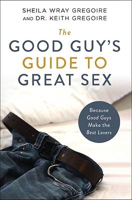 Picture of The Good Guy's Guide to Great Sex