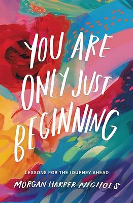 Picture of You Are Only Just Beginning