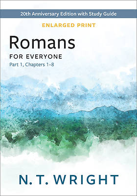 Picture of Romans for Everyone, Part 1, Enlarged Print