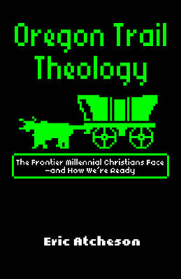 Picture of Oregon Trail Theology