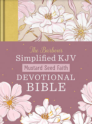 Picture of Mustard Seed Faith Devotional Bible--Barbour Skjv [Floral Cover]