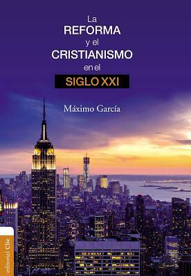 Picture of Reforma y El Cristianismo En El Siglo XXI