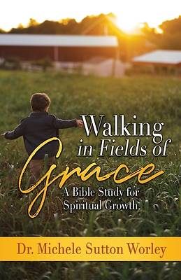 Picture of Walking in Fields of Grace