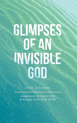 Picture of Glimpses of an Invisible God for Women