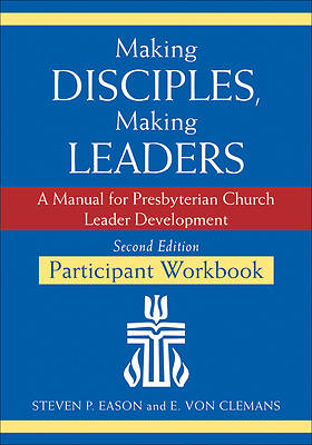Picture of Making Disciples, Making Leaders--Participant Workbook, Second Edition