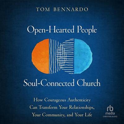 Picture of Open-Hearted People, Soul-Connected Church