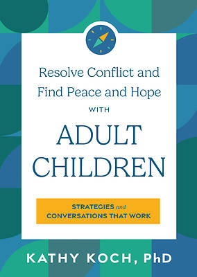 Picture of Resolve Conflict and Find Peace and Hope with Adult Children