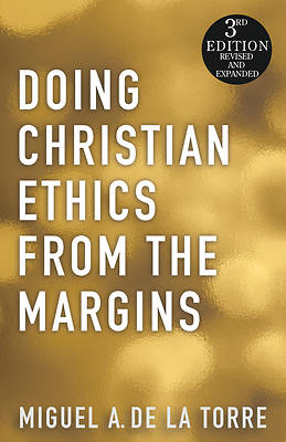 Picture of Doing Christian Ethics from the Margins