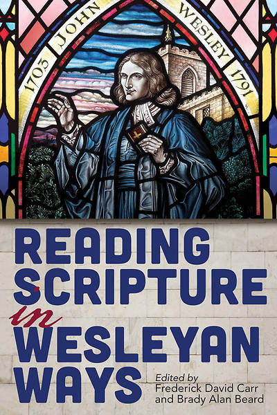 Picture of Reading Scripture in Wesleyan Ways