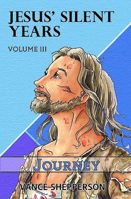 Picture of Jesus' Silent Years Volume 3