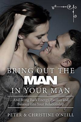 Picture of Bring Out the Man in Your Man