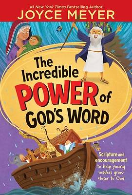 The Incredible Power of God's Word