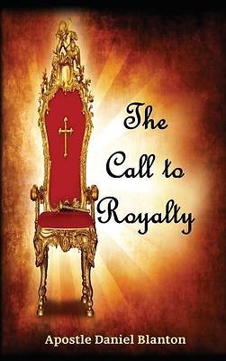 Picture of The Call to Royalty