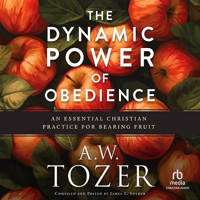 Picture of The Dynamic Power of Obedience