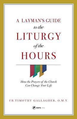 Picture of A Layman's Guide to the Liturgy of the Hours