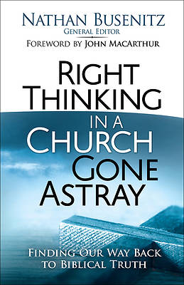 Picture of Right Thinking in a Church Gone Astray