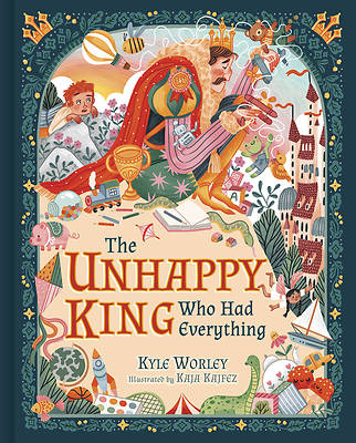 The Unhappy King Who Had Everything