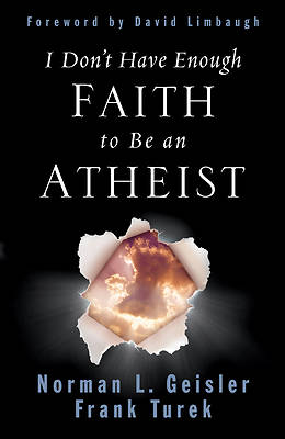 Picture of I Don't Have Enough Faith to Be an Atheist (Revised Edition)