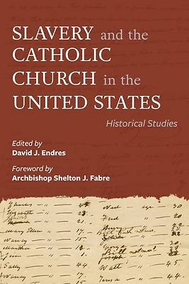 Picture of Slavery and the Catholic Church in the United States