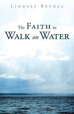 Picture of The Faith to Walk on Water