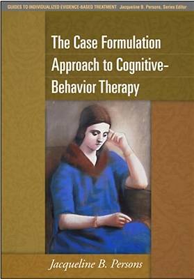Picture of The Case Formulation Approach to Cognitive-Behavior Therapy