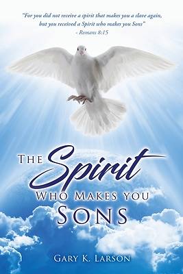 Picture of The Spirit Who Makes you Sons