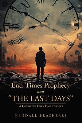 Picture of End-Times Prophecy and "The Last Days"