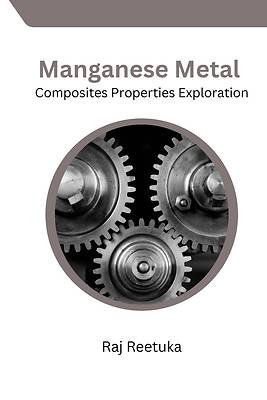 Picture of Manganese Metal Composites Properties Exploration