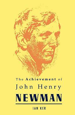 Picture of Achievement of John Henry Newman