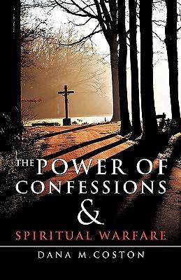 Picture of The Power of Confessions & Spiritual Warfare