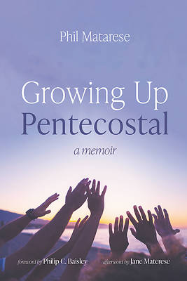 Picture of Growing Up Pentecostal