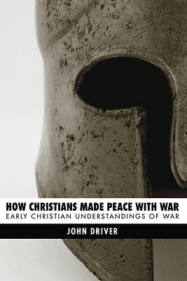 Picture of How Christians Made Peace with War