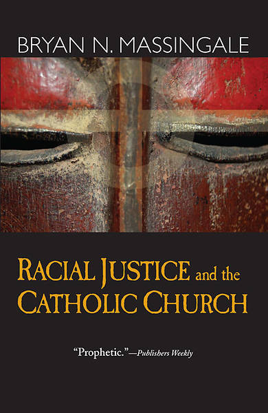 Picture of Racial Justice and the Catholic Church