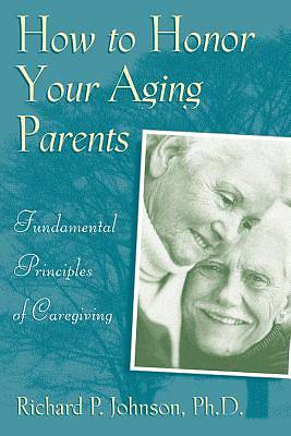 Picture of How to Honor Your Aging Parents