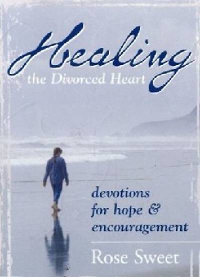 Picture of Healing the Divorced Heart
