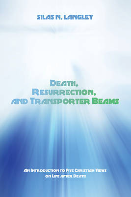 Picture of Death, Resurrection, and Transporter Beams