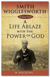 Picture of Smith Wigglesworth, A Life AblazeWith the Power of God [ePub Ebook]