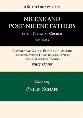 Picture of A Select Library of the Nicene and Post-Nicene Fathers of the Christian Church, First Series, Volume 9