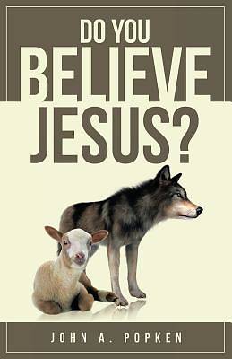 Picture of Do You Believe Jesus?